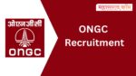 ONGC Recruitment 2023 : ऑइल अँड नॅचरल गॅस कॉर्पोरेशन मध्ये 2500 पदांसाठी भरती ongc recruitment