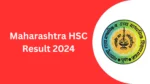 Maharashtra HSC Result 2024 : बारावीच्या निकालाची तारीख जाहीर, येथे बघा निकाल